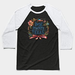 Best Mom in the TEXAS, mothers day USA Baseball T-Shirt